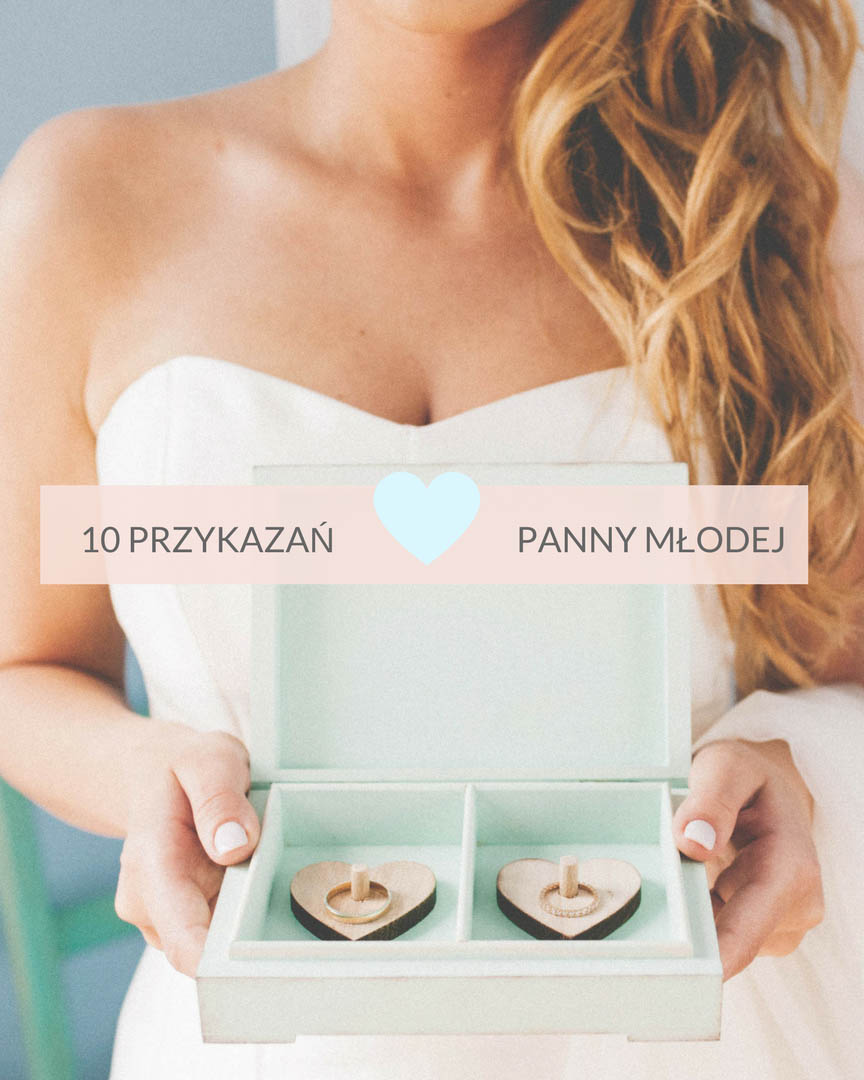 10 przykazań panny młodej